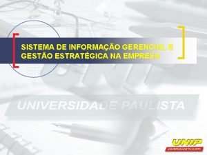 SISTEMA DE INFORMAO GERENCIAL E GESTO ESTRATGICA NA