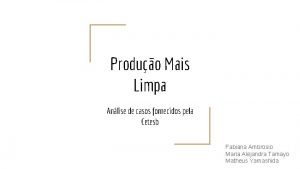 Produo Mais Limpa Anlise de casos fornecidos pela