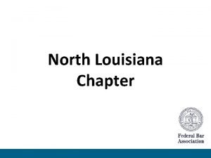 North Louisiana Chapter FBA Mission Statement The mission