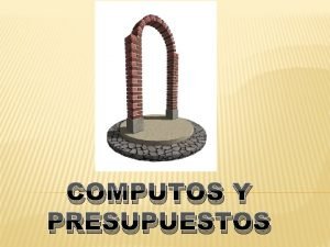 COMPUTOS Y PRESUPUESTOS COP 40 SISTEMA DE PRECIOS