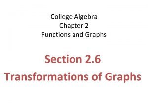 College Algebra Chapter 2 Functions and Graphs Section