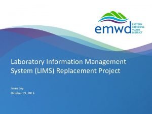 Laboratory Information Management System LIMS Replacement Project Jayne