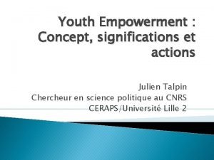 Youth Empowerment Concept significations et actions Julien Talpin