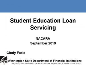 Student Education Loan Servicing NACARA September 2019 Cindy