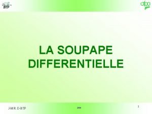 LA SOUPAPE DIFFERENTIELLE JM R DBTP 2006 1