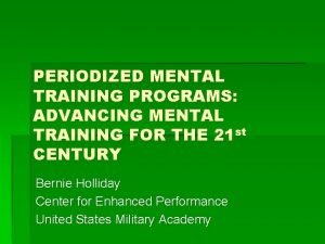 PERIODIZED MENTAL TRAINING PROGRAMS ADVANCING MENTAL TRAINING FOR