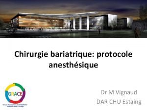 Chirurgie bariatrique protocole anesthsique Dr M Vignaud DAR