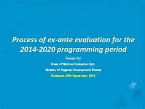 Process of exante evaluation for the 2014 2020