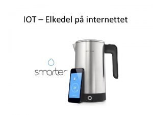 IOT Elkedel p internettet Oversigt MQTT Broker Opbygning