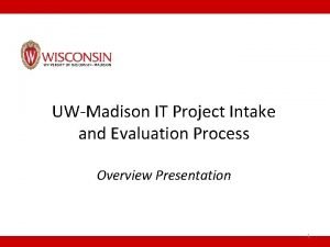 Project intake process presentation