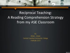 Reciprocal Teaching A Reading Comprehension Strategy from my