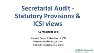 Secretarial Audit Statutory Provisions ICSI views CS Makarand