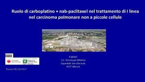 Ruolo di carboplatino nabpaclitaxel nel trattamento di I