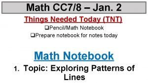 Math CC 78 Jan 2 Things Needed Today