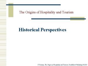 The origins of hospitality and tourism