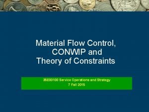 Material flow control