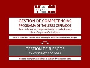 GESTION DE COMPETENCIAS PROGRAMA DE TALLERES CERRADOS Desarrollando