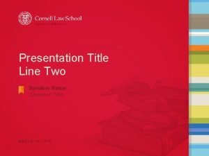 Speaker title Speaker title