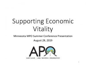 Supporting Economic Vitality Minnesota MPO Summer Conference Presentation