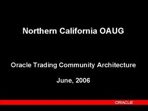 Oracle trading community architecture