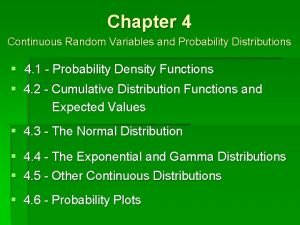 Chapter 4 Continuous Random Variables and Probability Distributions