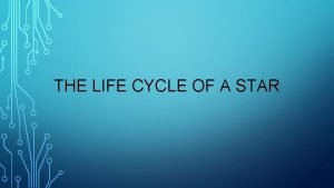 Our sun life cycle