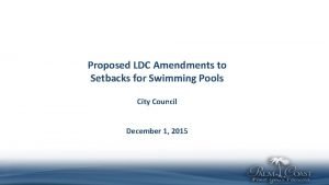 Proposed LDC Amendments to Setbacks for Swimming Pools