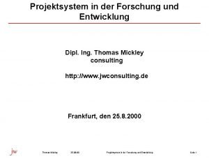 Projektsystem in der Forschung und Entwicklung Dipl Ing