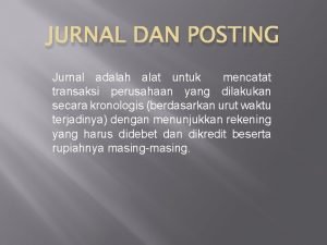 Jurnal dan posting