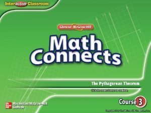 Main Idea and New Vocabulary Key Concept Pythagorean