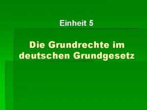 Einheit 5 Die Grundrechte im deutschen Grundgesetz Brgerrechte