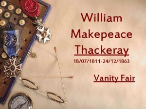 William Makepeace Thackeray 18071811 24121863 Vanity Fair Contents