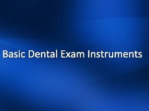 Basic dental examination kit