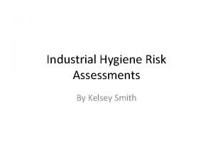Occupational hygiene risk assessment
