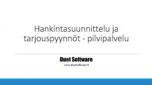 Hankintasuunnittelu ja tarjouspyynnt pilvipalvelu www duetsoftware fi Ohjelman