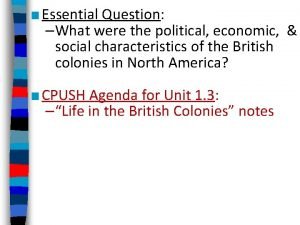 Essential Question What were the political economic social