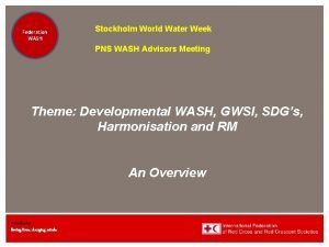 Federation Health WASH Wat SanEH Stockholm World Water