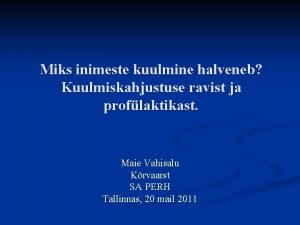 Kõrvaarst tallinnas