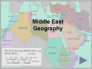 Middle East Geography Europeans invented the term Middle