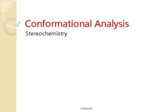 Conformational Analysis Stereochemistry 11302020 Ch 3 Alkanes and