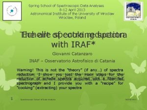 Spring School of Spectroscopic Data Analyses 8 12