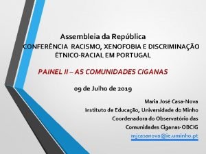 Assembleia da Repblica CONFERNCIA RACISMO XENOFOBIA E DISCRIMINAO