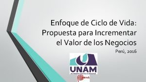 Enfoque de Ciclo de Vida Propuesta para Incrementar