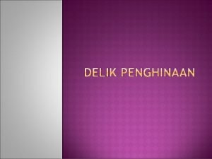 I Penghinaan terhadap negara 1 Presiden atau wakil