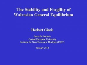 The Stability and Fragility of Walrasian General Equilibrium