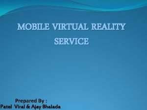 Mobile virtual reality service
