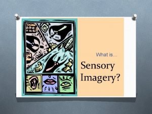 What is sensory imagery