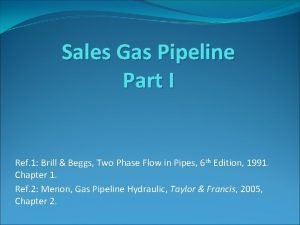 Sales Gas Pipeline Part I Ref 1 Brill