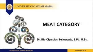 MEAT CATEGORY Dr Rio Olympias Sujarwanta S Pt