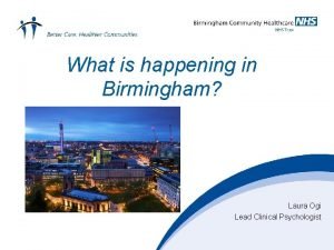 What is happening in Birmingham Laura Ogi Lead